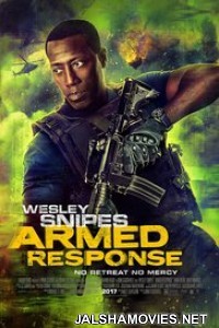 Armed Response (2017) English Movie