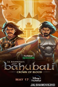Baahubali Crown of Blood (2024) Hindi Web Series Hotstar Original