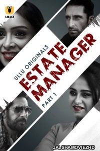 Estate Manager (2024) Ullu Original