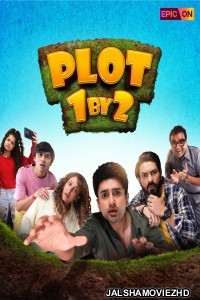 Plot 1 By 2 (2024) Hindi Web Series EpicON Original