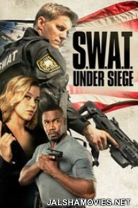 SWAT Under Siege (2017) English Movie