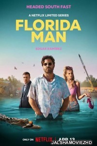 Florida Man (2023) Hindi Web Series Netflix Original