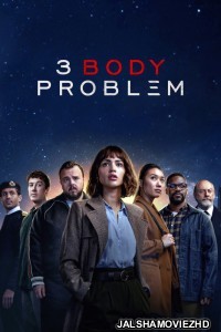 3 Body Problem (2024) Hindi Web Series Netflix Original
