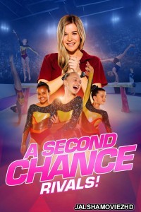 A Second Chance Rivals (2019) Hindi Dubbed