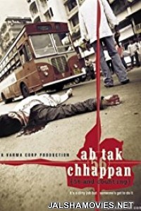 Ab Tak Chhappan (2004) Hindi Movie