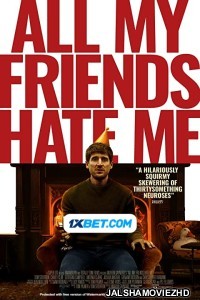 All My Friends Hate Me (2021) Hollywood Bengali Dubbed