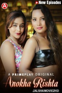 Anokha Rishta (2023) PrimePlay Original