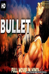 BULLET (2018) South Indian Hindi Dubbed Movie