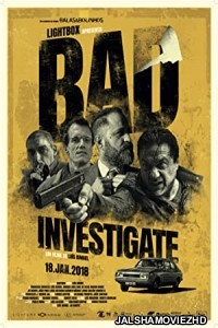 Bad Investigate (2018) Hindi Dubbed