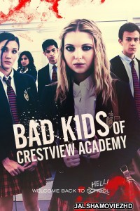 Bad Kids of Crestview Academy (2017) Hindi Dubbed