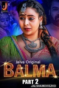 Balma (2024) Part 2 Jalva Original