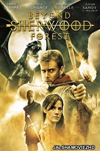 Beyond Sherwood Forest (2009) Hindi Dubbed