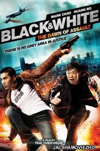 Black And White Dawn of Assault (2012) Hindi Dubbed