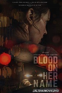Blood on Her Name (2019) English Movie