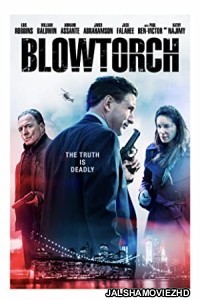 Blowtorch (2017) Hindi Dubbed
