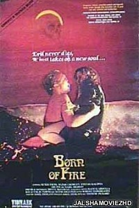Born of Fire (1987) Hindi Dubbed