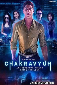 Chakravyuh (2021) Hindi Web Series MX Original