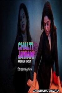 Chalti Jawani (2021) NightShow Original