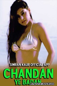 Chandan Ye Badan (2020) Simran Kaur Original