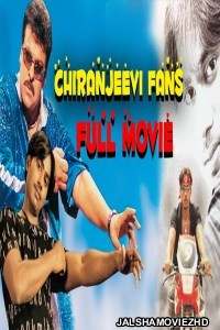 Chiranjeevi Fans (2019) South Indian Hindi Dubbed Movie