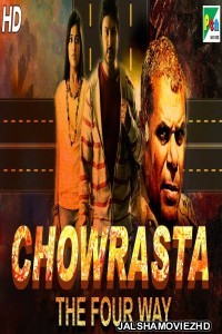 Chowrasta The Four Way (2019) South Indian Hindi Dubbed Movie