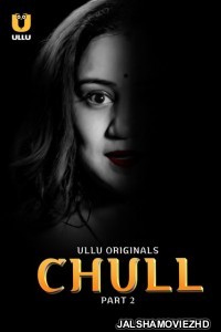 Chull Part 2 (2023) Ullu Original