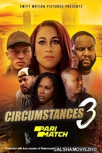 Circumstances 3 (2022) Hollywood Bengali Dubbed