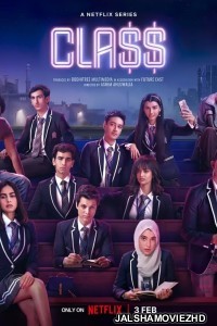 Class (2023) Hindi Web Series Netflix Original