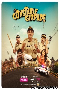Constable Girpade (2023) Hindi Web Series Amazon MiniTV Original
