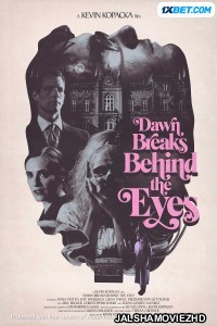 Dawn Breaks Behind the Eyes (2022) Hollywood Bengali Dubbed