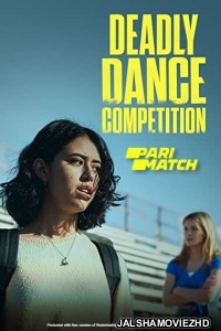 Deadly Dance Competition (2022) Hindi Dubbed