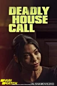 Deadly House Call (2021) Hollywood Bengali Dubbed