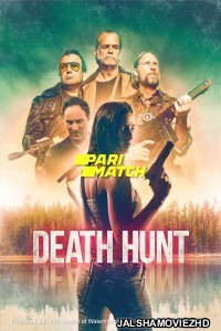 Death Hunt (2022) Hollywood Bengali Dubbed