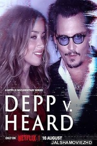 Depp V Heard (2023) Hindi Web Series Netflix Original
