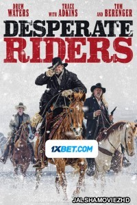 Desperate Riders (2022) Hollywood Bengali Dubbed