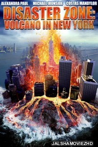 Disaster Zone Volcano in New York (2006) Hindi Dubbed