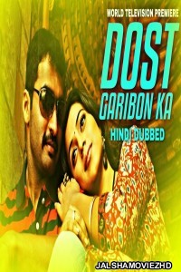 Dost Garibon Ka (2020) South Indian Hindi Dubbed Movie