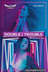 Double Trouble (2020) HotShots Original