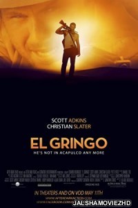 El Gringo (2012) Hindi Dubbed