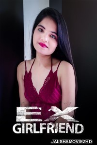 Ex Girlfriend (2023) Kotha App Original