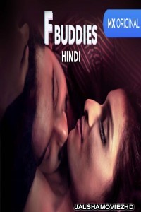F Buddies (2019) Hindi Web Series MX Original
