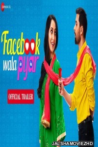 Facebook Wala Pyaar (2019) Hindi Movie