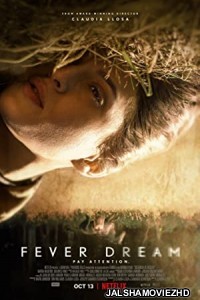Fever Dream (2021) English Movie