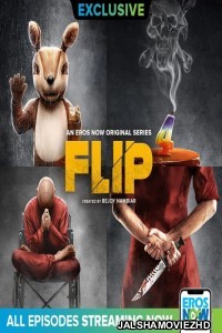Flip (2019) Hindi Web Series ErosNow Original