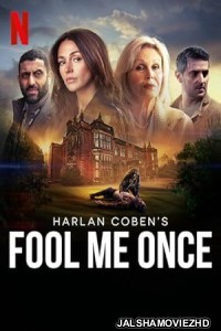 Fool Me Once (2024) Hindi Web Series Netflix Original