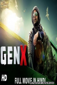 GEN-X (2018) South Indian Hindi Dubbed Movie