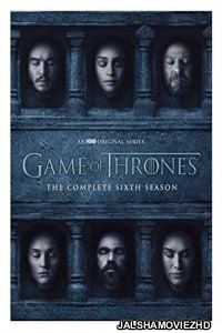 Game Of Thrones (2016) Season 6 Hindi Web Series HBO Original