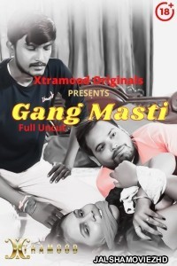 Gang Masti (2021) Xtramood Original