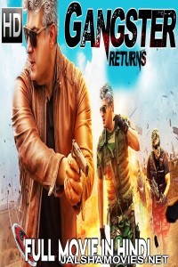 Gangster Returns (2018) South Indian Hindi Dubbed Movie