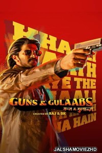 Guns and Gulaabs (2023) Hindi Web Series Netflix Original